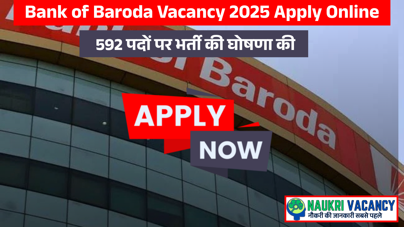 Bank of Baroda Vacancy 2025 Apply Online