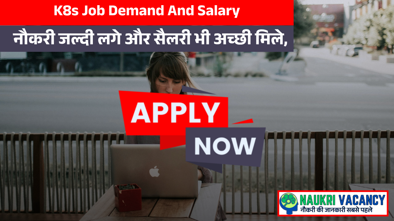 K8s job demand and salary