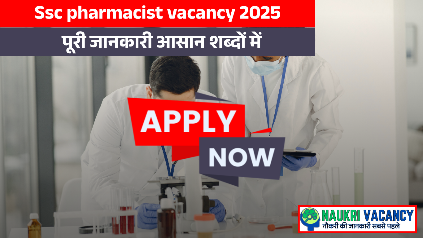 Ssc pharmacist vacancy 2025 Apply online