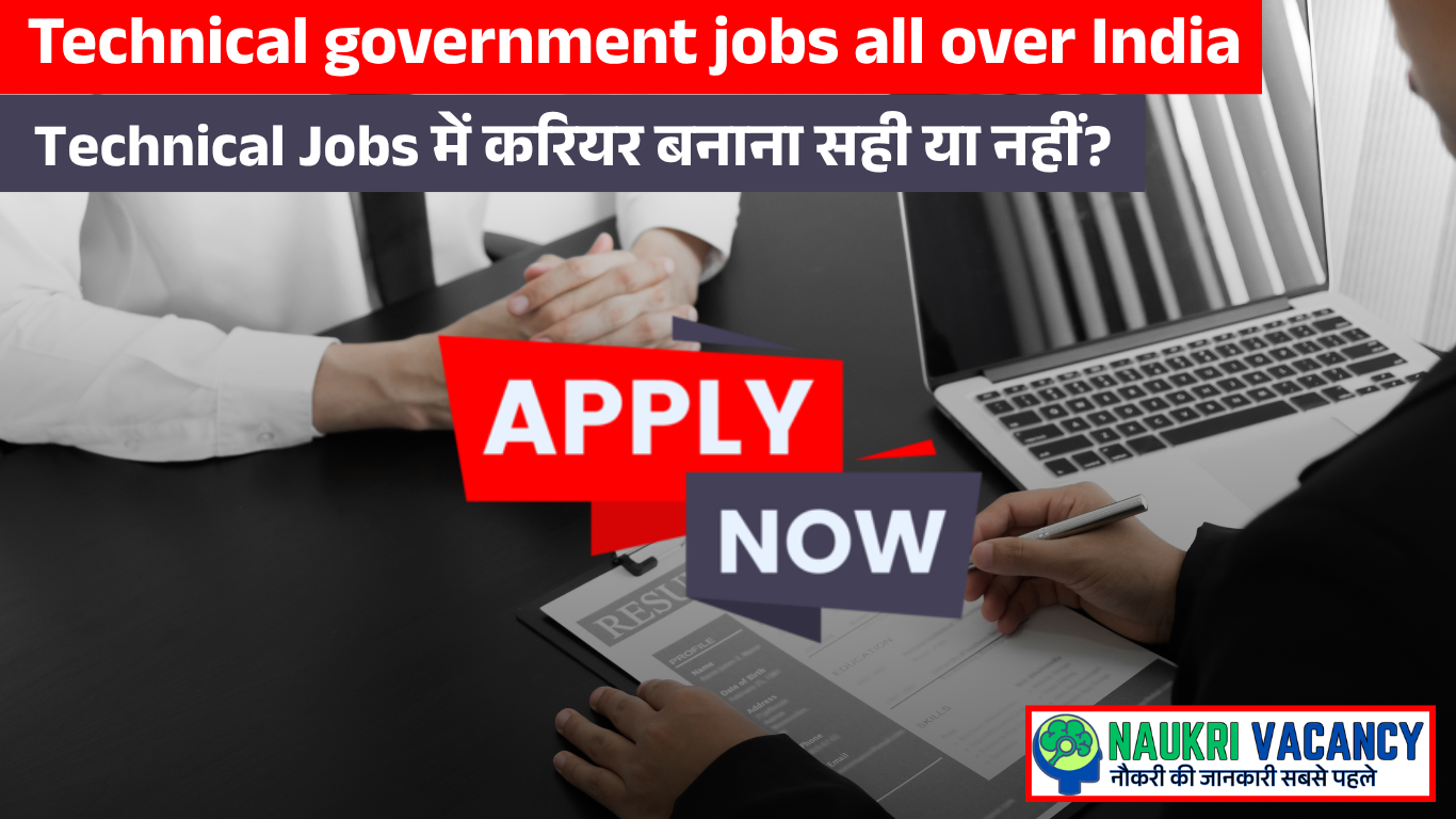 Technical government jobs all over India 2025