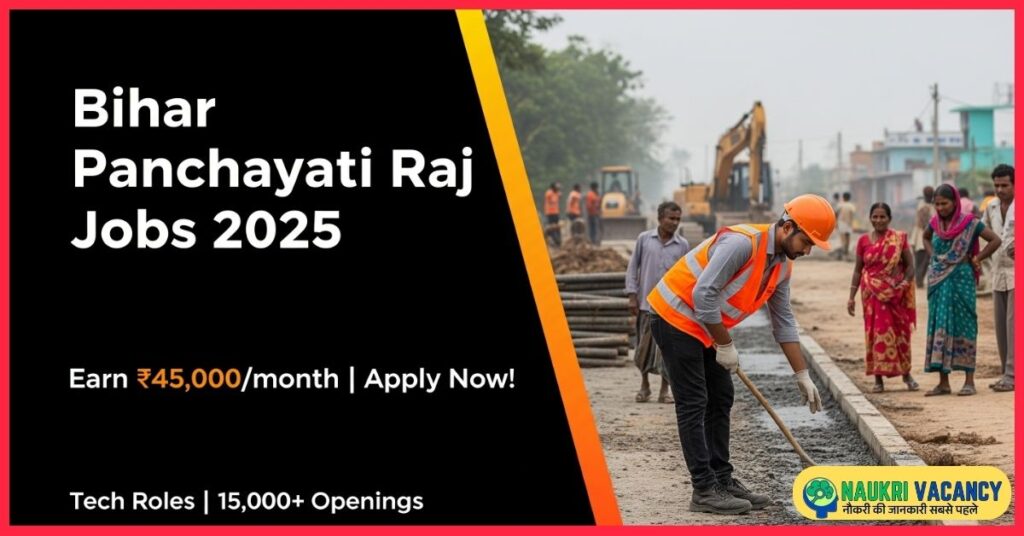 Bihar Panchayati Raj Vacancy 2025 क्या है?