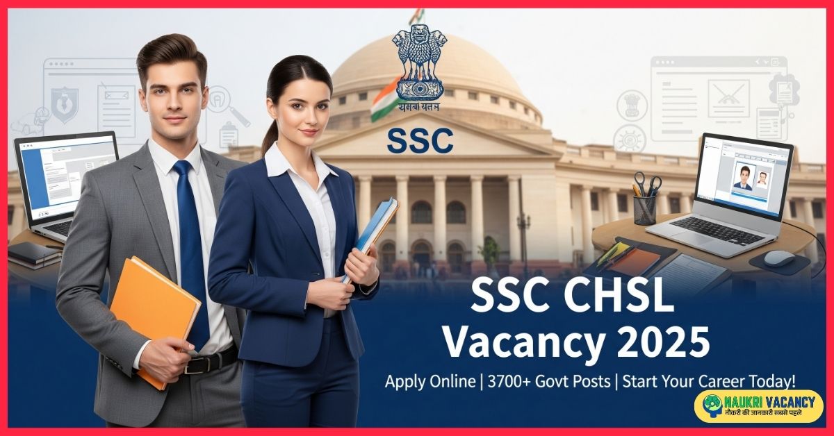 SSC CHSL Vacancy 2025: Preparation Tips: कैसे करें तैयारी?