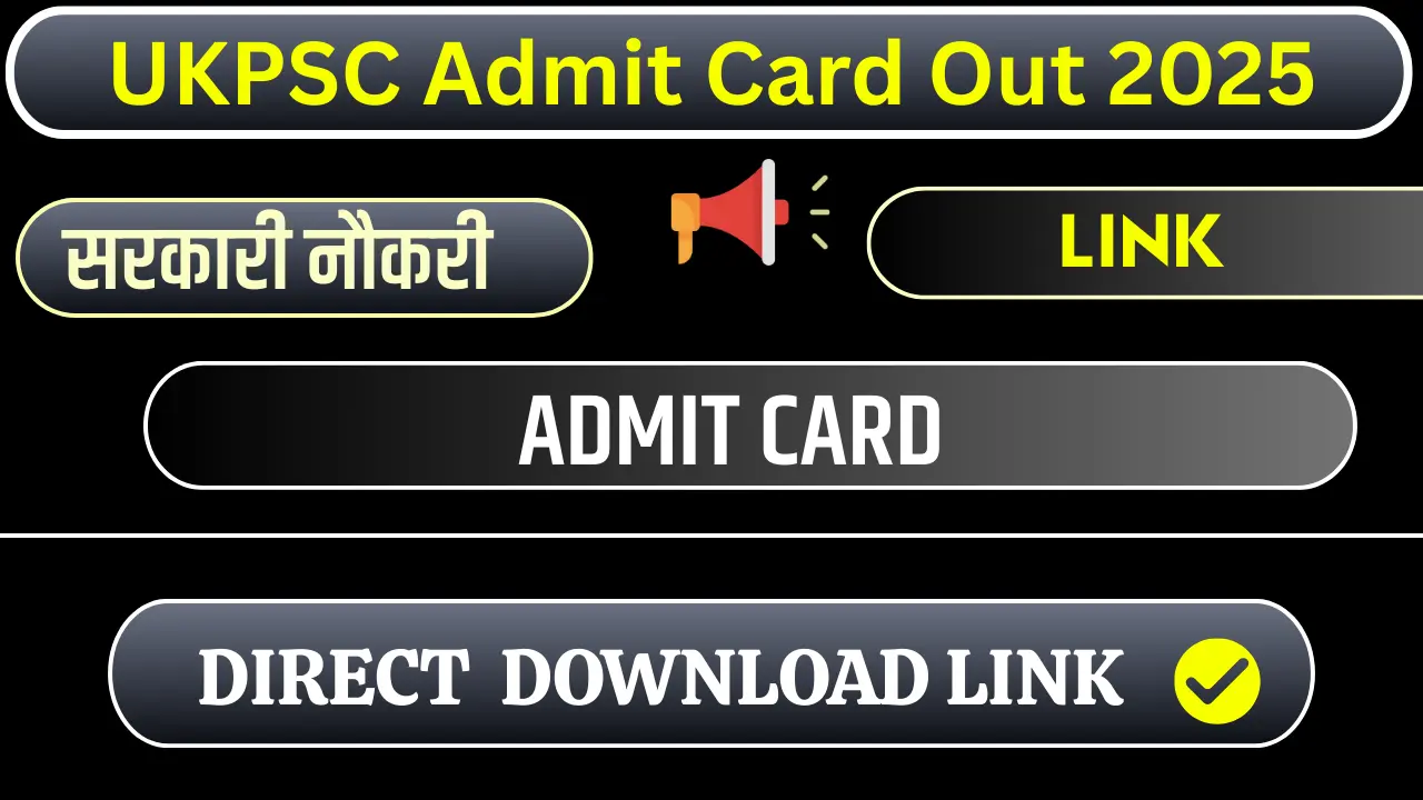UKPSC Lower PCS Mains 2025 Admit Card